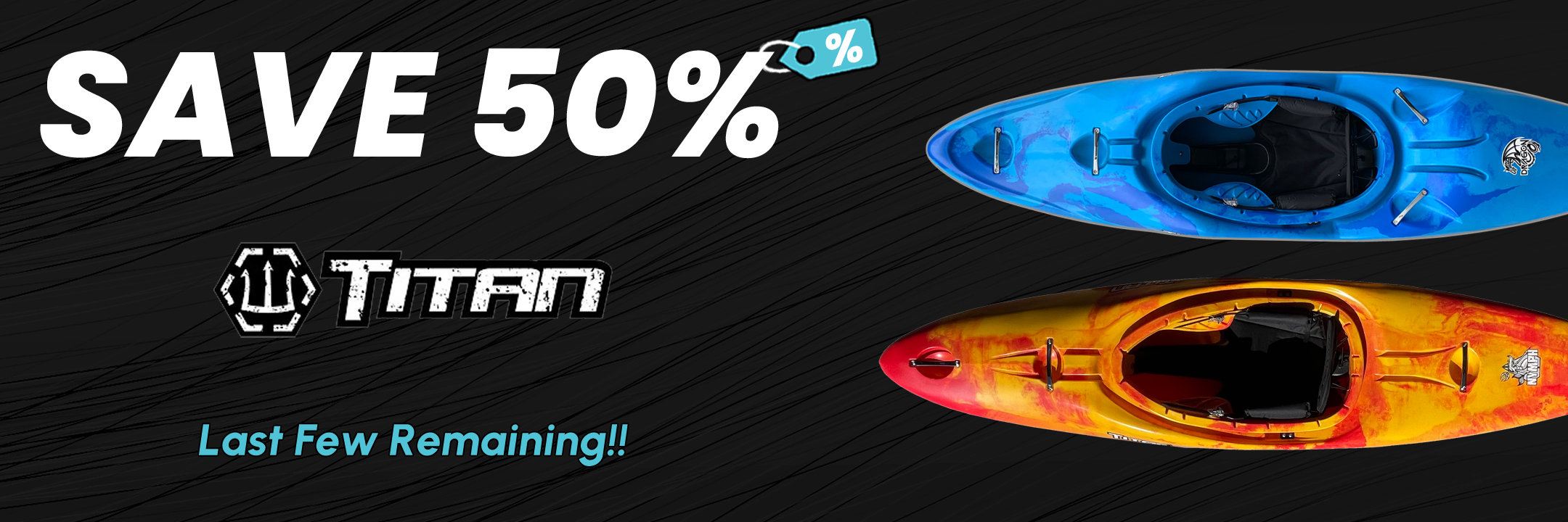 Save 50 On Titan Whitewater Kayaks